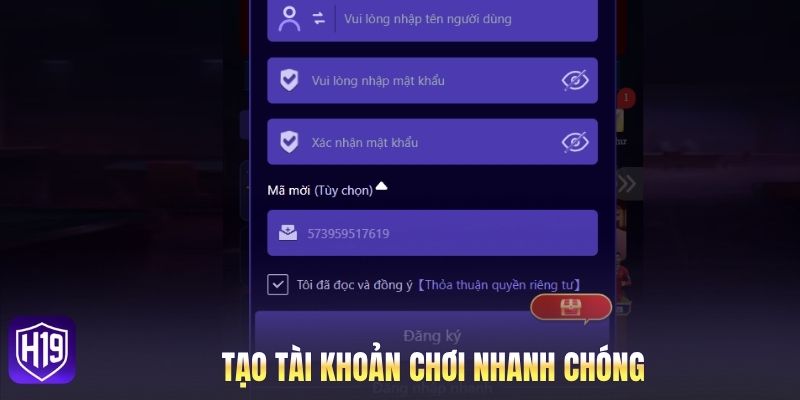 Tạo tài khoản chơi nhanh chóng